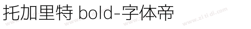 托加里特 bold字体转换
